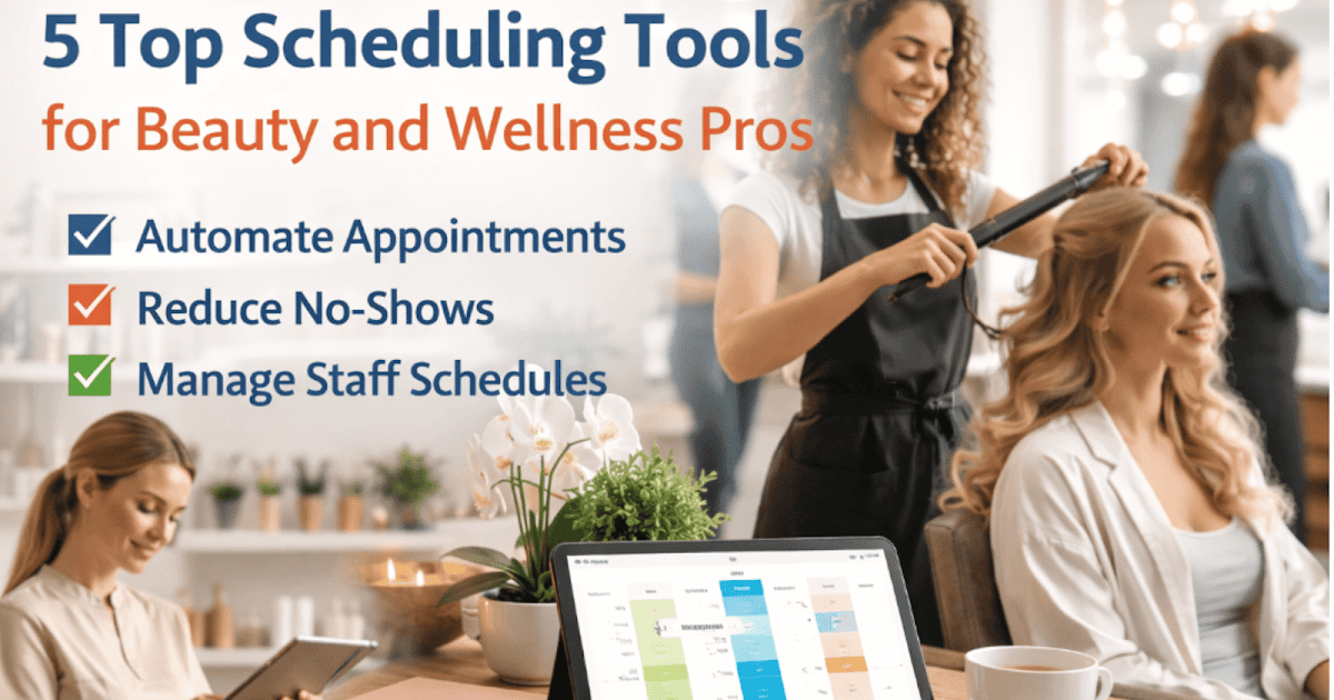 5 High Scheduling Instruments for Magnificence And Wellness Execs