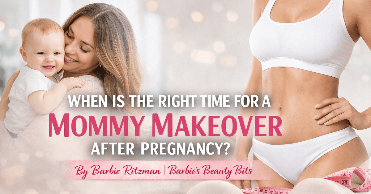 When Is the Proper Time After Being pregnant to Think about a Mommy Makeover?