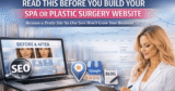 Learn This Earlier than You Construct Your Spa or Plastic Surgical procedure Web site